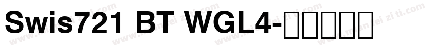 Swis721 BT WGL4字体转换